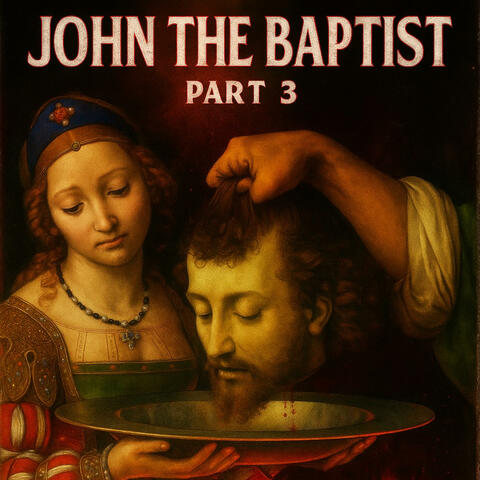 John The Baptist Flow part 3