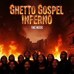 Ghetto Gospel Inferno
