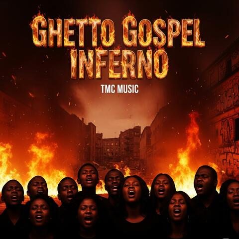 Ghetto Gospel Inferno