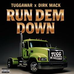 Run Dem Down