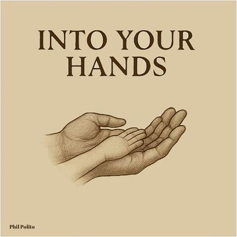 Into Your Hands