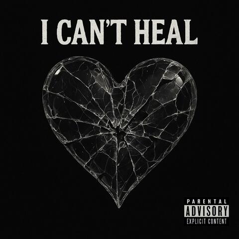 I Can't Heal