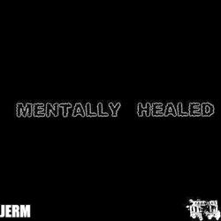 MENTALLY HEALED