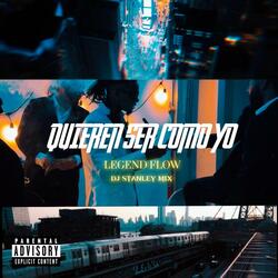 QUIEREN SER COMO YO (feat. Dj Stanley Mix) (Trap Version)