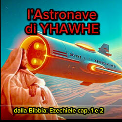 l'Astronave di YHAWHE