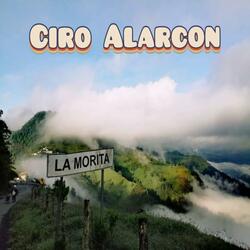 El Corrido de Ciro Alarcon