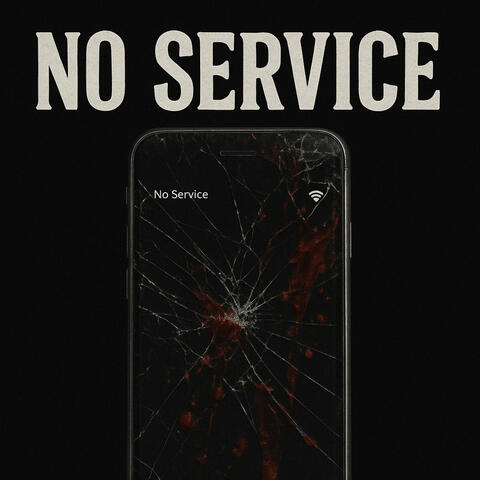 No Service (feat. $hottaZak)