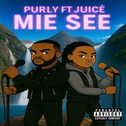 Mie See (feat. Juicé)