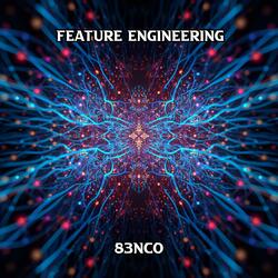 Feature Engineering (Original Mix)