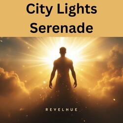 City Lights Serenade