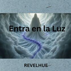 Entra en la Luz