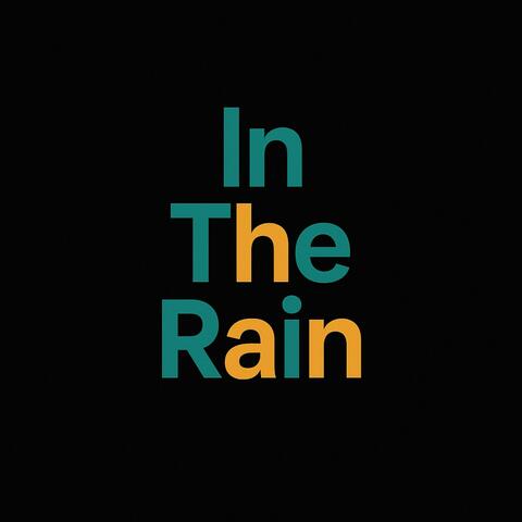 In the rain