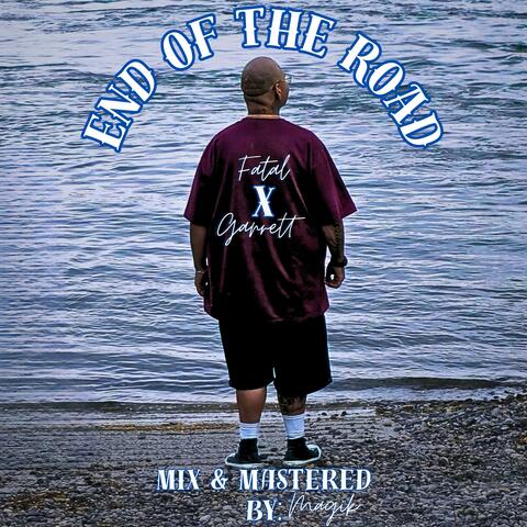 End Of The Road (feat. Garrett Kirk)