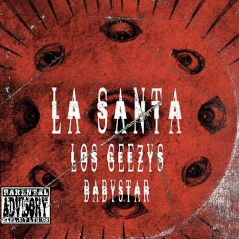 La Santa (feat. Seven Geezy, BabyStar & Nark Geezy)