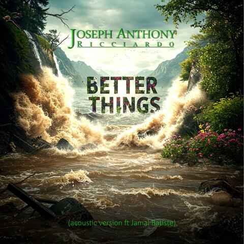 Better Things (feat. Jamal Batiste) [acoustic version]