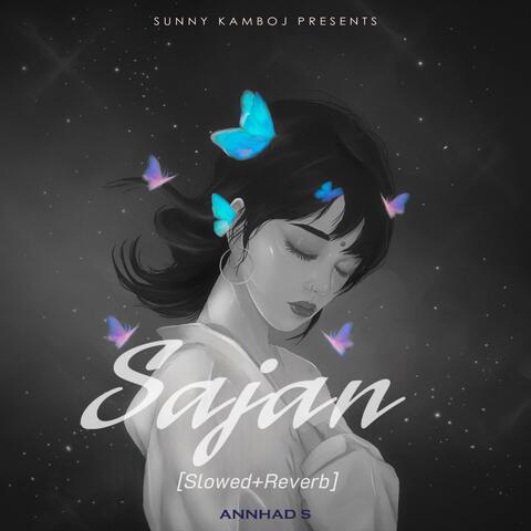 Sajan  (Slowed + Reverb)