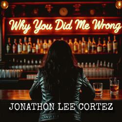 Why You Did Me Wrong