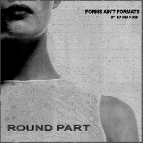 Forma ain't Formats (round part)