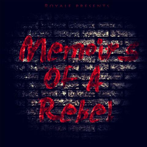 Memoirs Of A Rebel