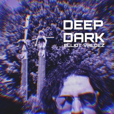Deep Dark