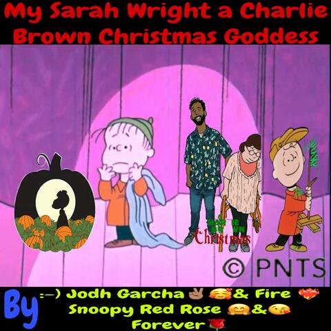 My Sarah Wright a Charlie Brown Christmas Goddess