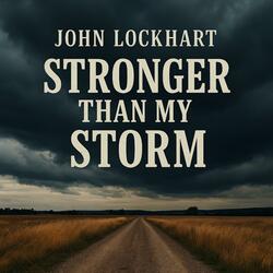 Stronger Than My Storm