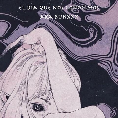 El dia que nos conocimos
