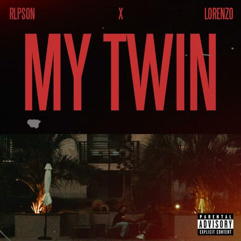 MY TWIN (feat. Lorenzo)