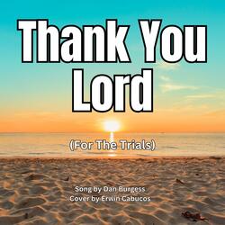 Thank You Lord (For the Trials) (Special Version)