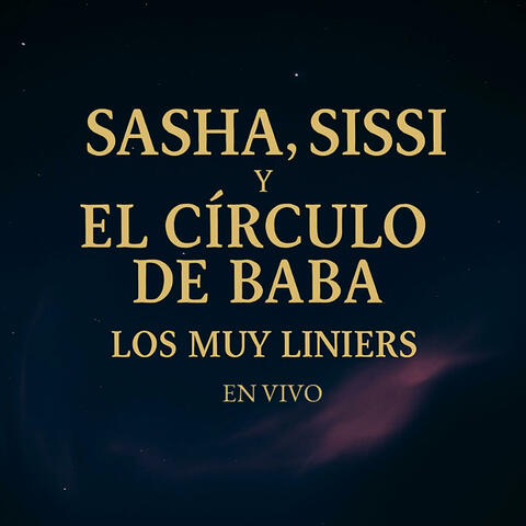 Sasha, Sissí y el círculo de baba