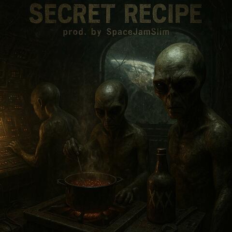 Secret Recipe (feat. Spacejamslim)
