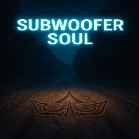 Subwoofer Soul