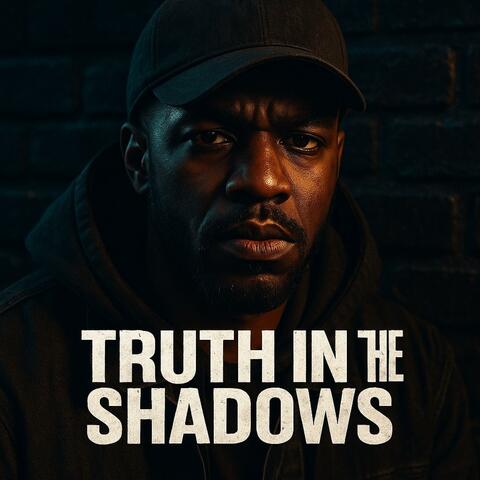 Truth In The Shadows