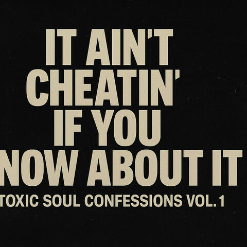 It Ain't Cheating If You Know About It