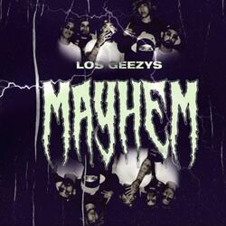 Mayhem (feat. Los Geezys & Weedco23)