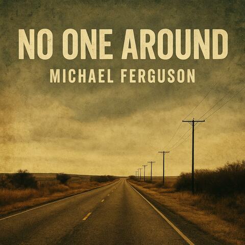 No One Around