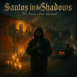 "Santos in the Shadows" Spanglish version 2