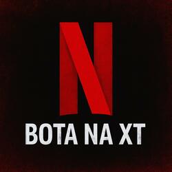 COMO QUE A NETFLIX FAZ vs BOTA NA XT BOTA NA XT