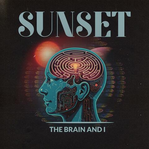 The Brain and I