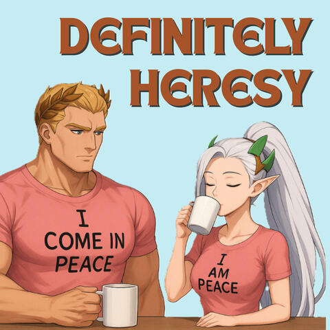 Definitely Heresy