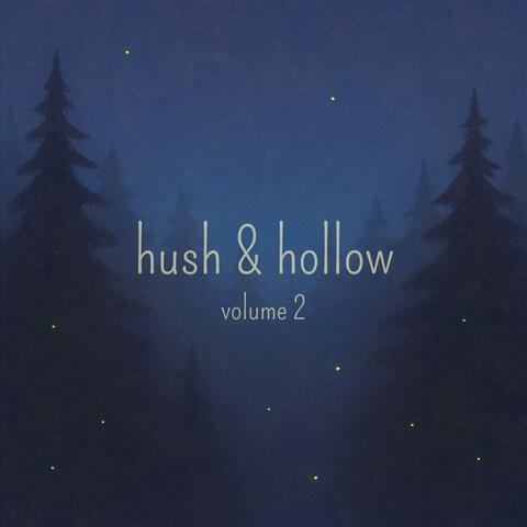 hush & hollow: volume 2