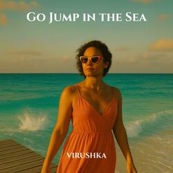 Go Jump in the Sea