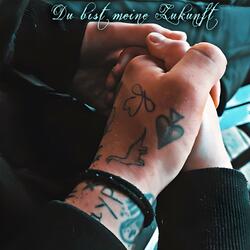 Du bist meine Zukunft