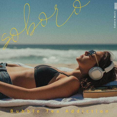 Bubble Tea Addiction