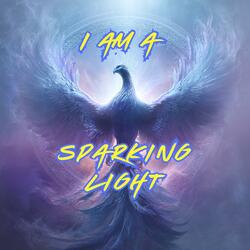 I Am a Sparking Light 432Hz