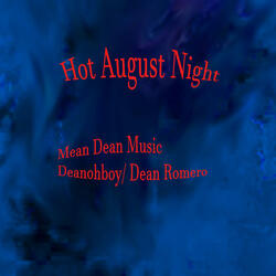 Hot August Night