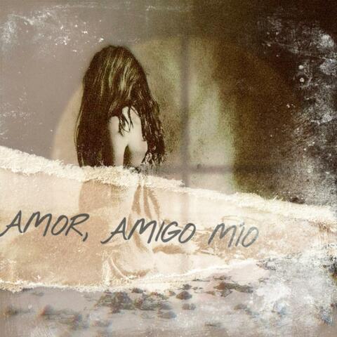 Amor, Amigo Mío
