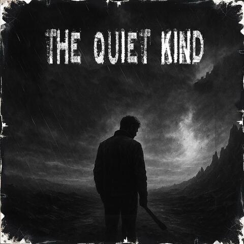 The Quiet Kind