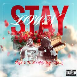 Stay Down (feat. Zombie Boy Quon)