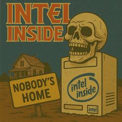 Intel Inside But Nobody's Home (Comedy)